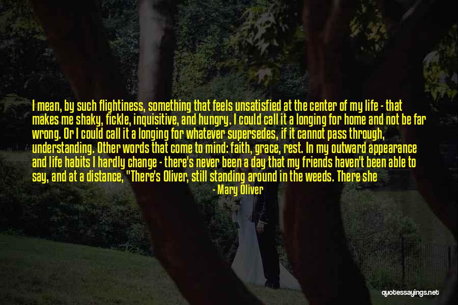 Far Away Distance Quotes By Mary Oliver