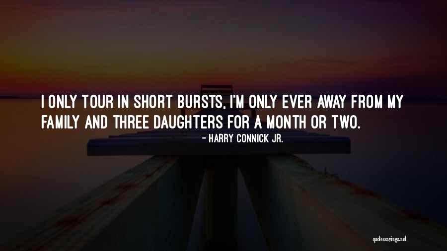 Far Away From Family Quotes By Harry Connick Jr. Far Away From Family Quotes By Harry Connick Jr.