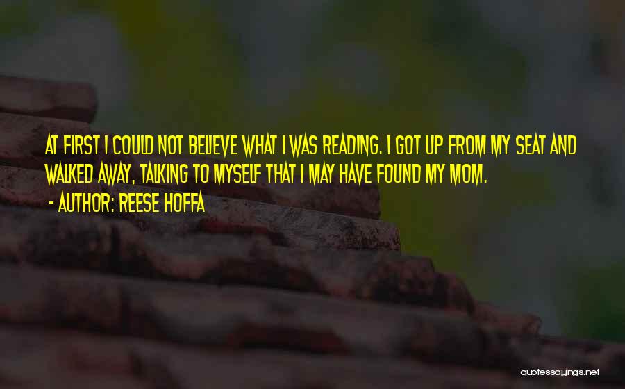 Far Away Mom Quotes By Reese Hoffa