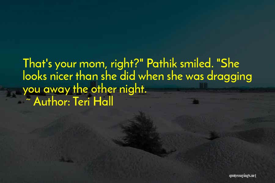 Far Away Mom Quotes By Teri Hall