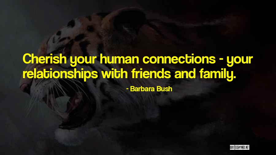 Far Best Friends Quotes By Barbara Bush