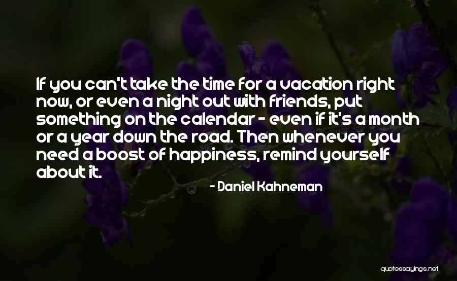 Far Best Friends Quotes By Daniel Kahneman