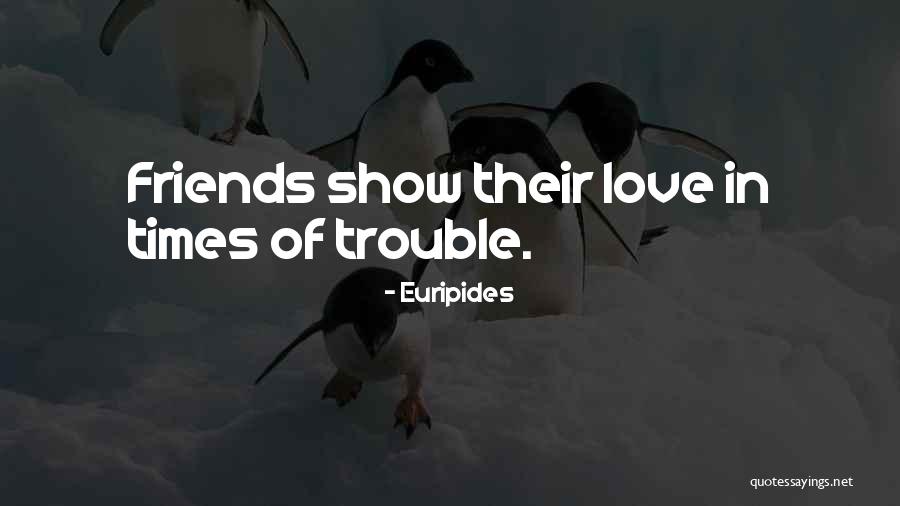 Far Best Friends Quotes By Euripides