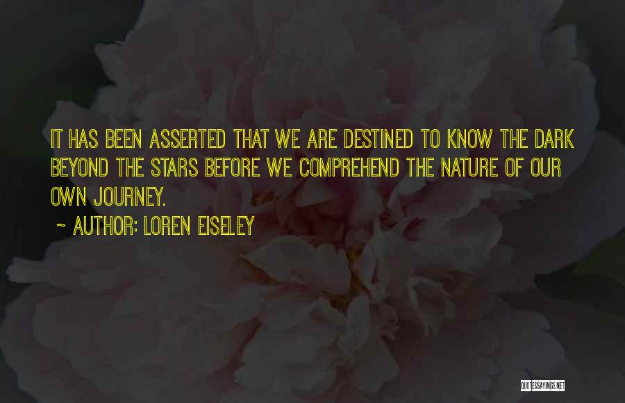 Far Beyond The Stars Quotes By Loren Eiseley