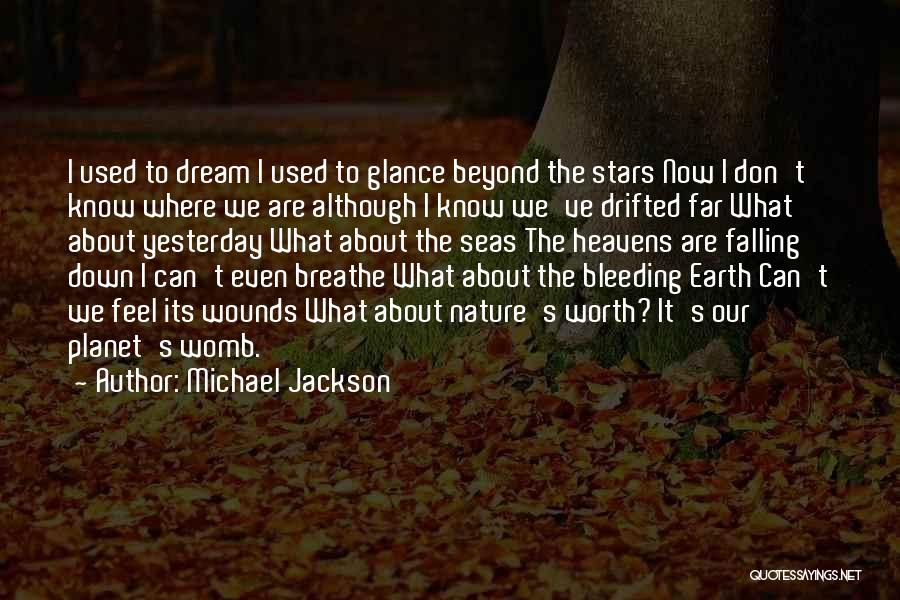 Far Beyond The Stars Quotes By Michael Jackson