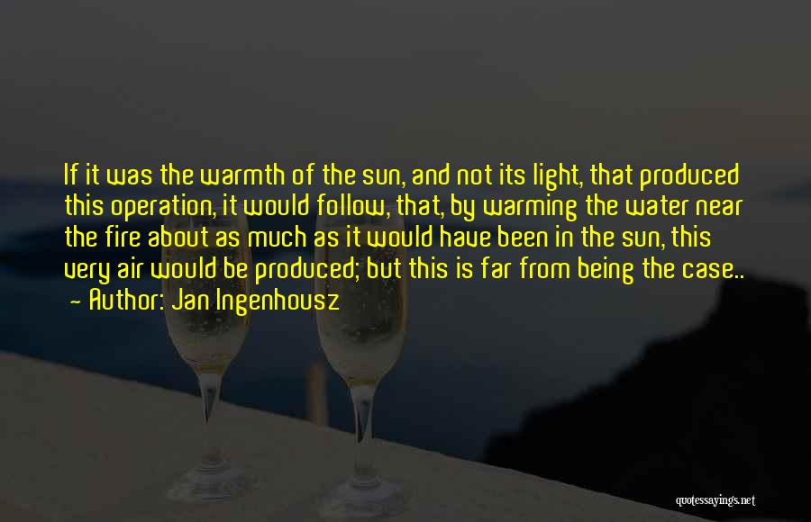 Far But Near Quotes By Jan Ingenhousz