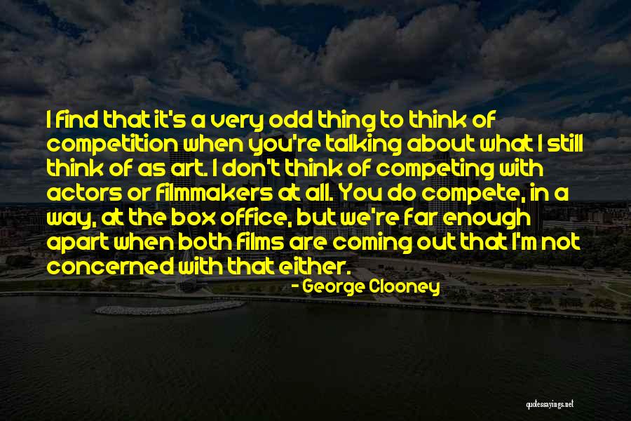 Far But Not Apart Quotes By George Clooney Far But Not Apart Quotes By George Clooney
