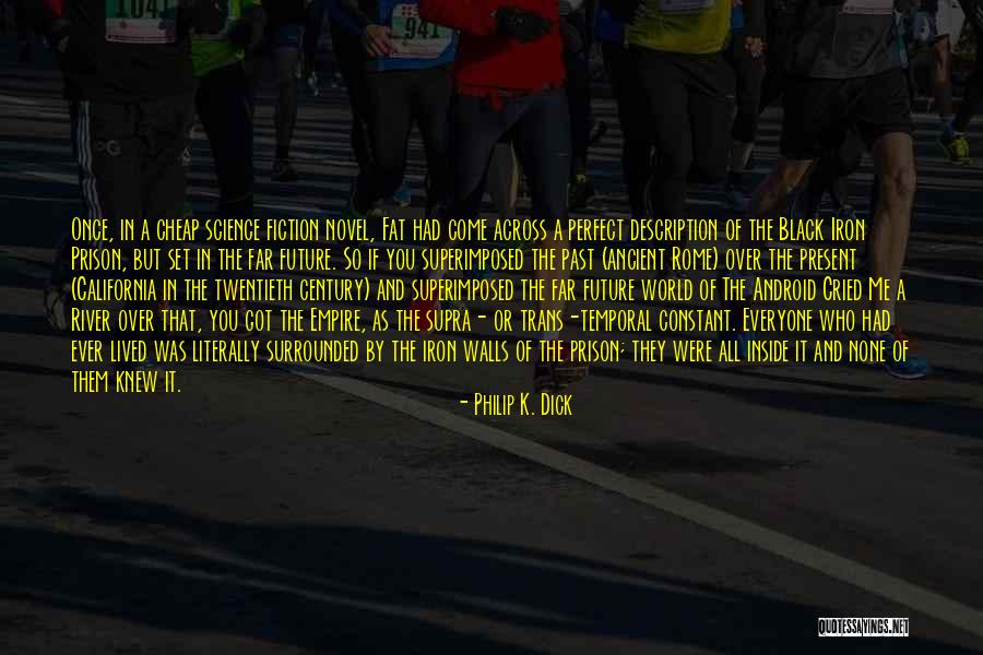 Far By None Quotes By Philip K. Dick Far By None Quotes By Philip K. Dick