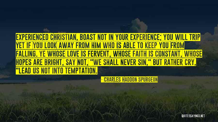 Far Cry Experience Quotes By Charles Haddon Spurgeon