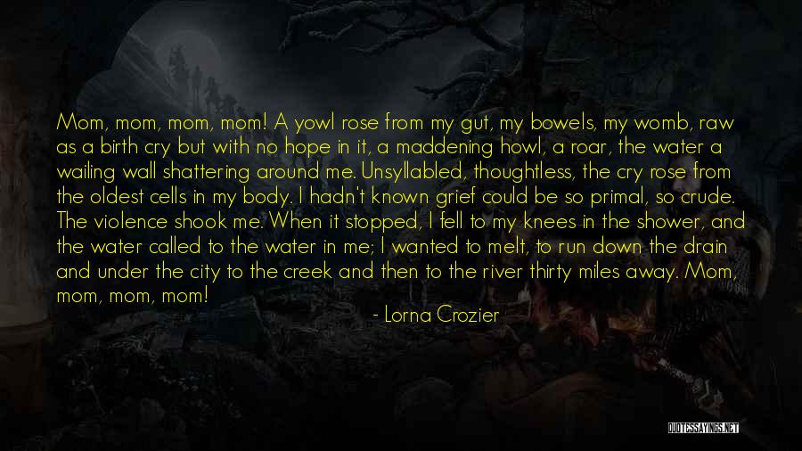 Far Cry Primal Quotes By Lorna Crozier Far Cry Primal Quotes By Lorna Crozier