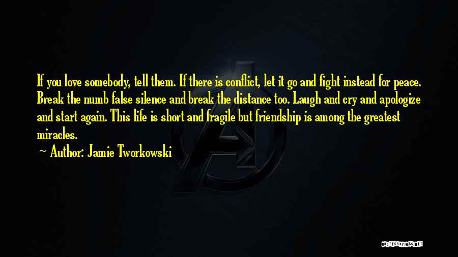 Far Distance Friendship Quotes By Jamie Tworkowski