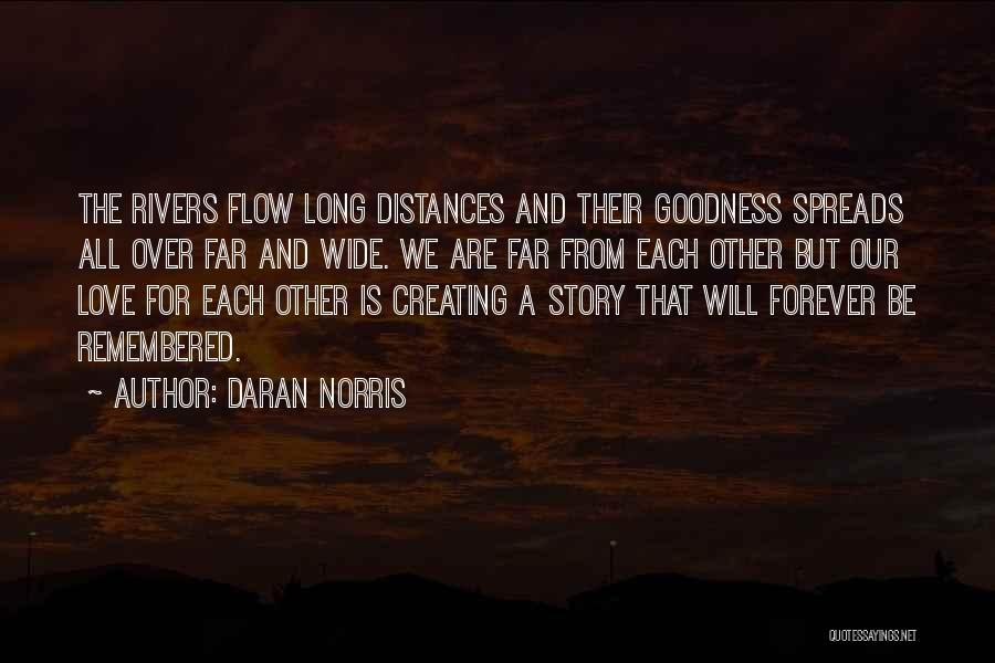 Far Distance Love Quotes By Daran Norris