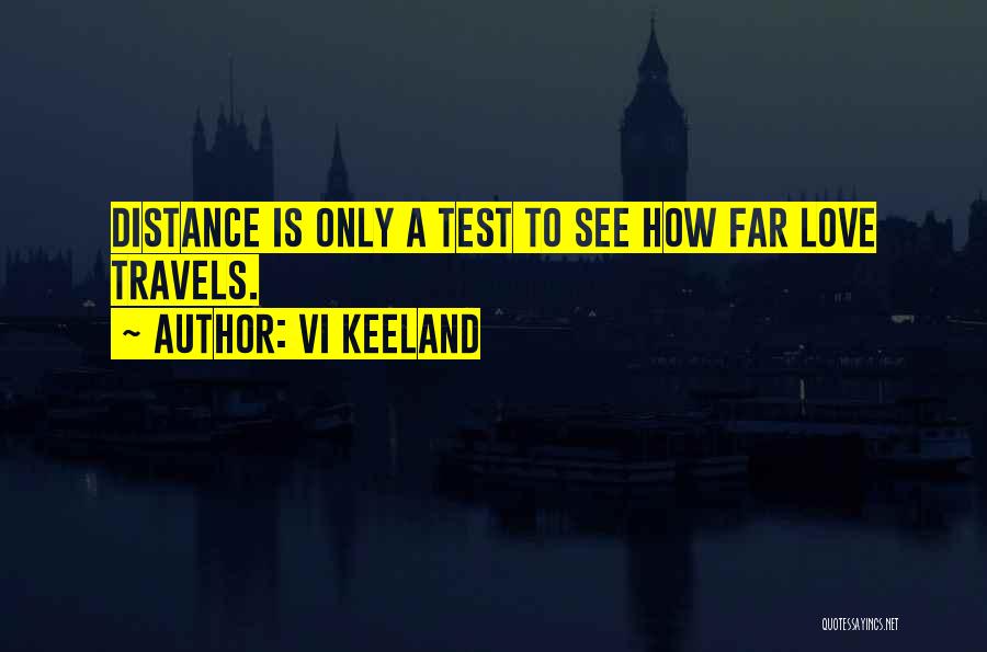 Far Distance Love Quotes By Vi Keeland