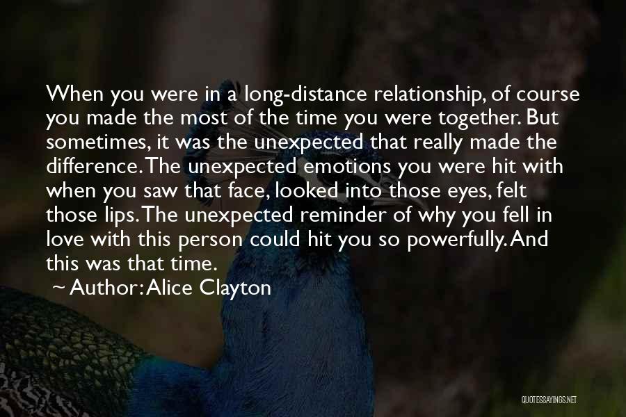 Far Distance Relationship Love Quotes By Alice Clayton