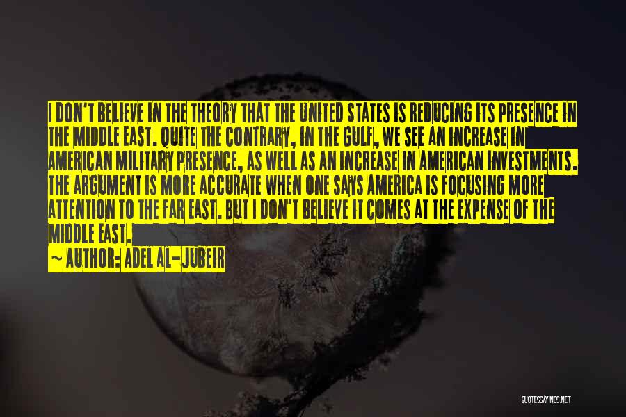 Far East Quotes By Adel Al-Jubeir