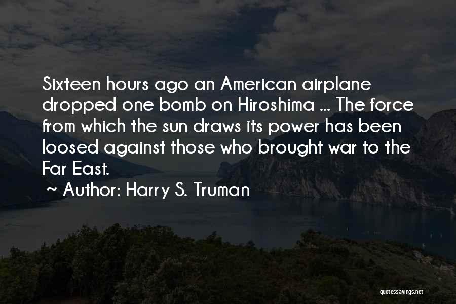 Far East Quotes By Harry S. Truman