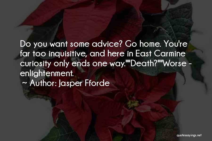 Far East Quotes By Jasper Fforde