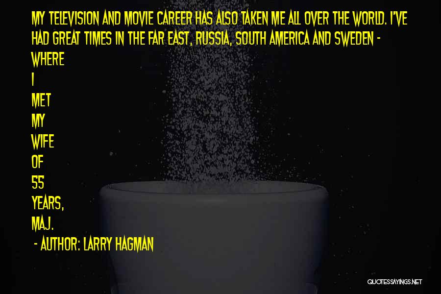 Far East Quotes By Larry Hagman