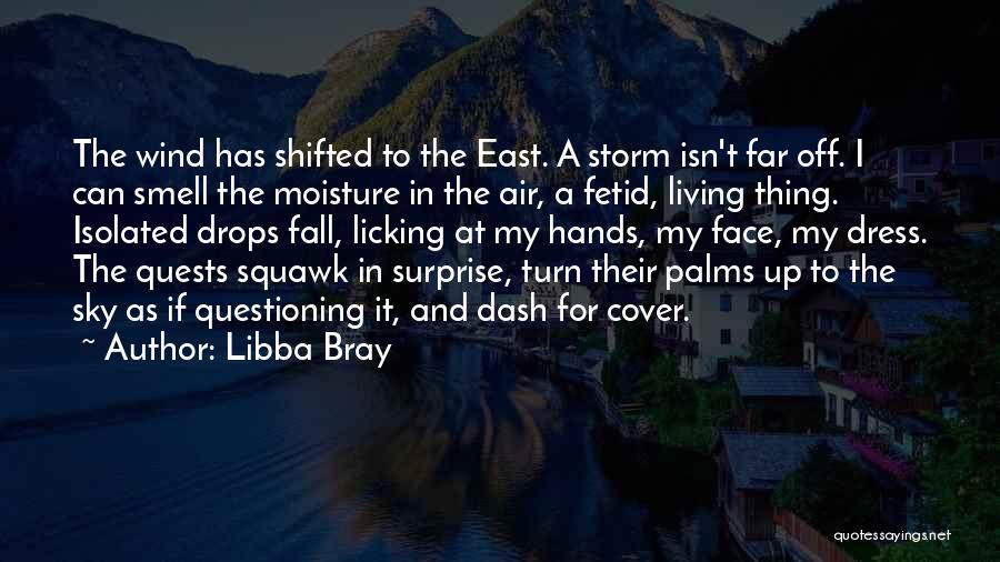 Far East Quotes By Libba Bray