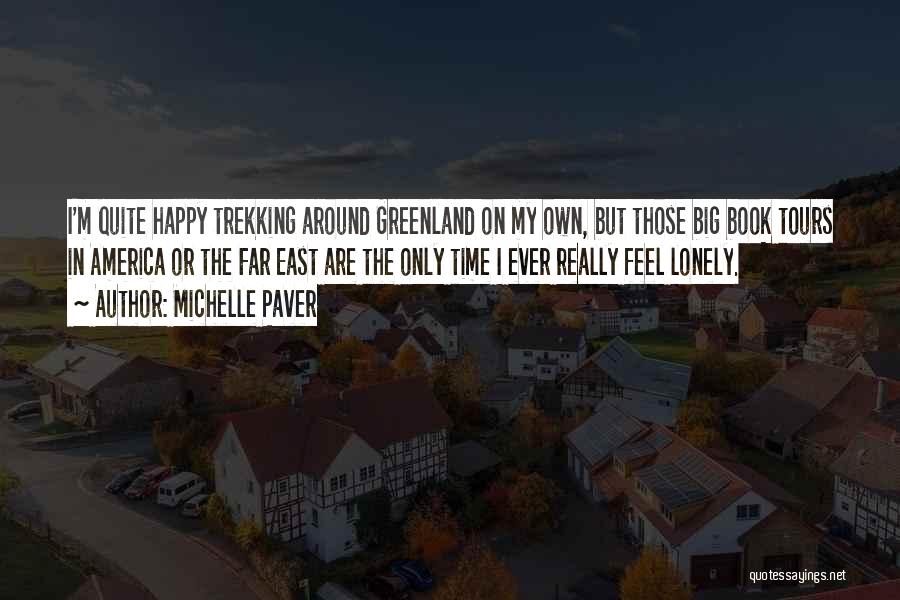 Far East Quotes By Michelle Paver Far East Quotes By Michelle Paver