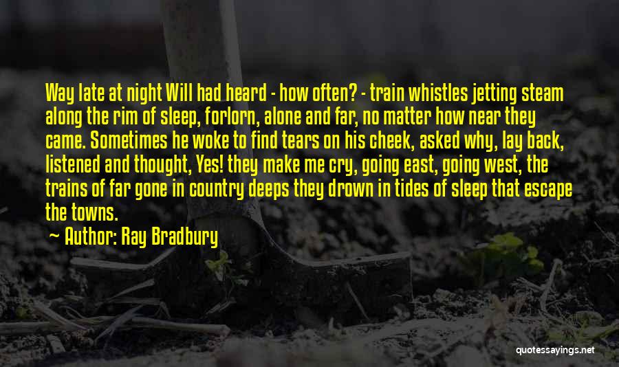 Far East Quotes By Ray Bradbury