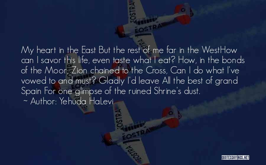 Far East Quotes By Yehuda HaLevi