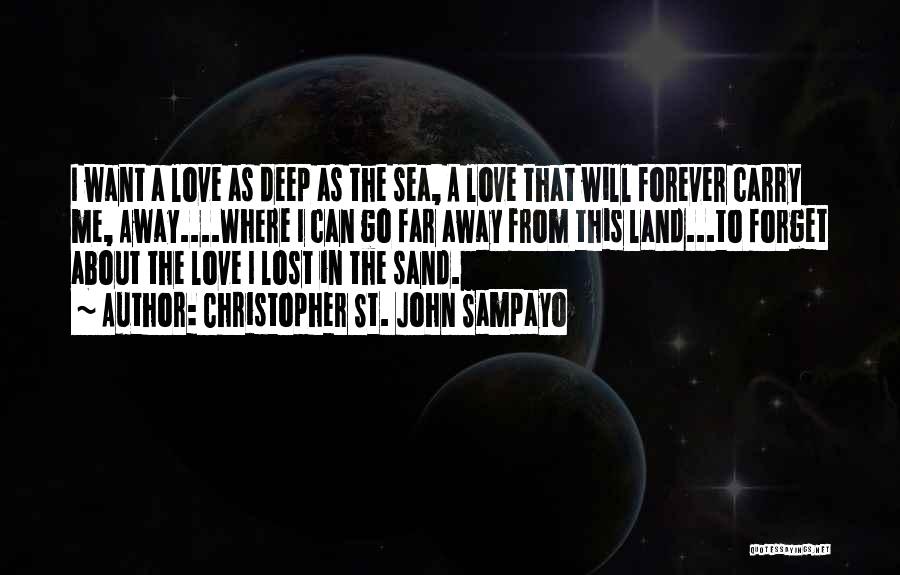 Far Far Away Land Quotes By Christopher St. John Sampayo