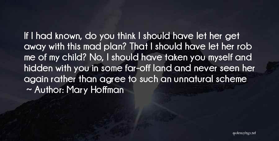 Far Far Away Land Quotes By Mary Hoffman