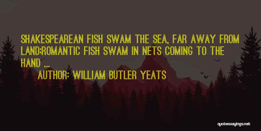 Far Far Away Land Quotes By William Butler Yeats