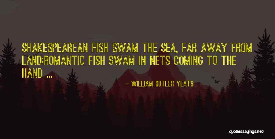 Far Far Away Land Quotes By William Butler Yeats