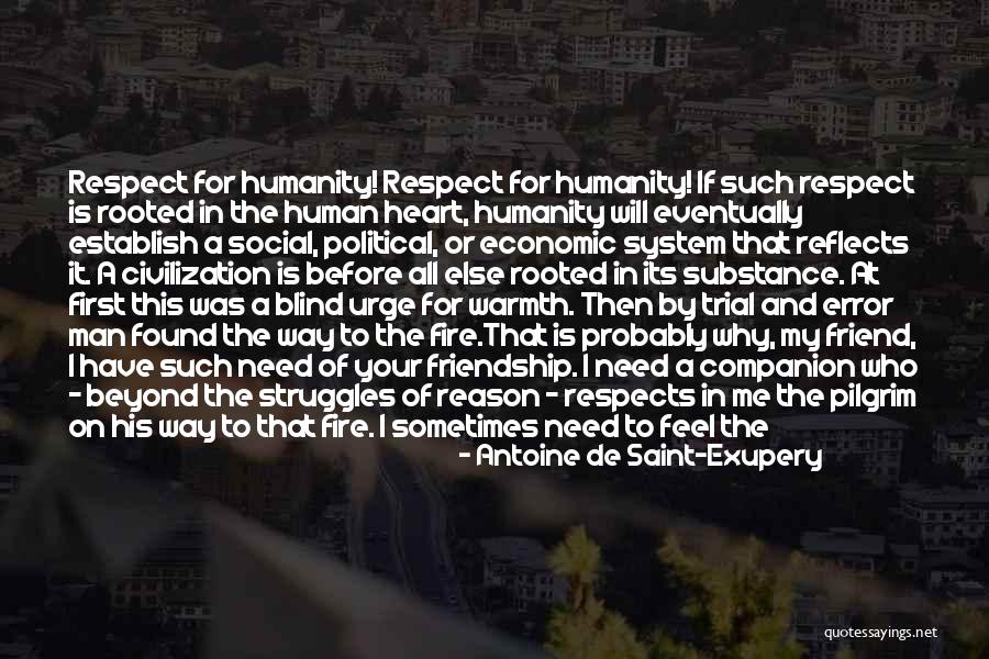 Far Friendship Quotes By Antoine De Saint-Exupery Far Friendship Quotes By Antoine De Saint-Exupery