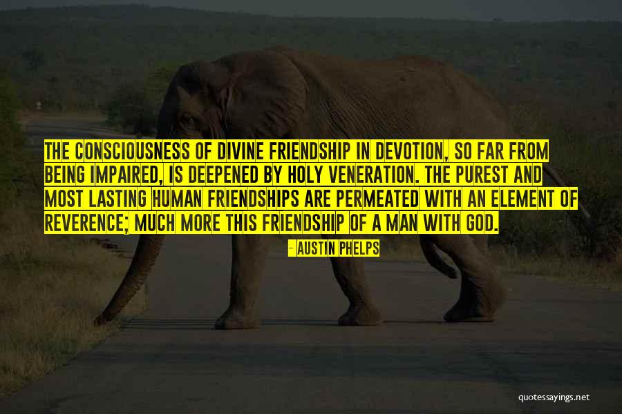 Far Friendship Quotes By Austin Phelps Far Friendship Quotes By Austin Phelps