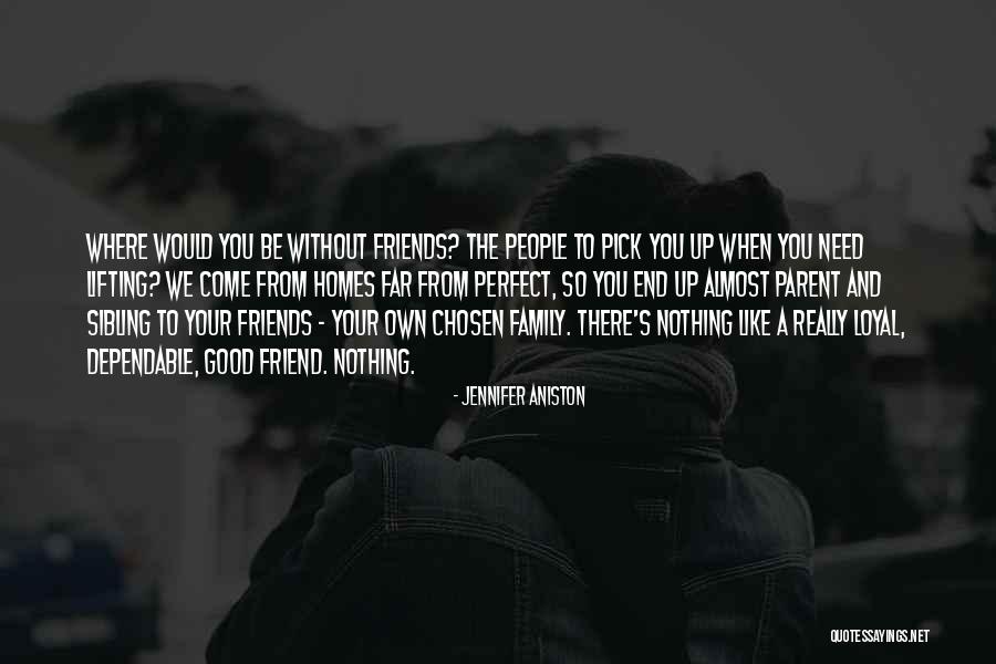 Far Friendship Quotes By Jennifer Aniston Far Friendship Quotes By Jennifer Aniston