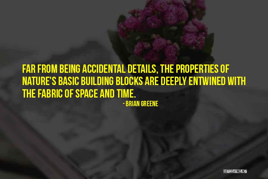 Far From Basic Quotes By Brian Greene Far From Basic Quotes By Brian Greene