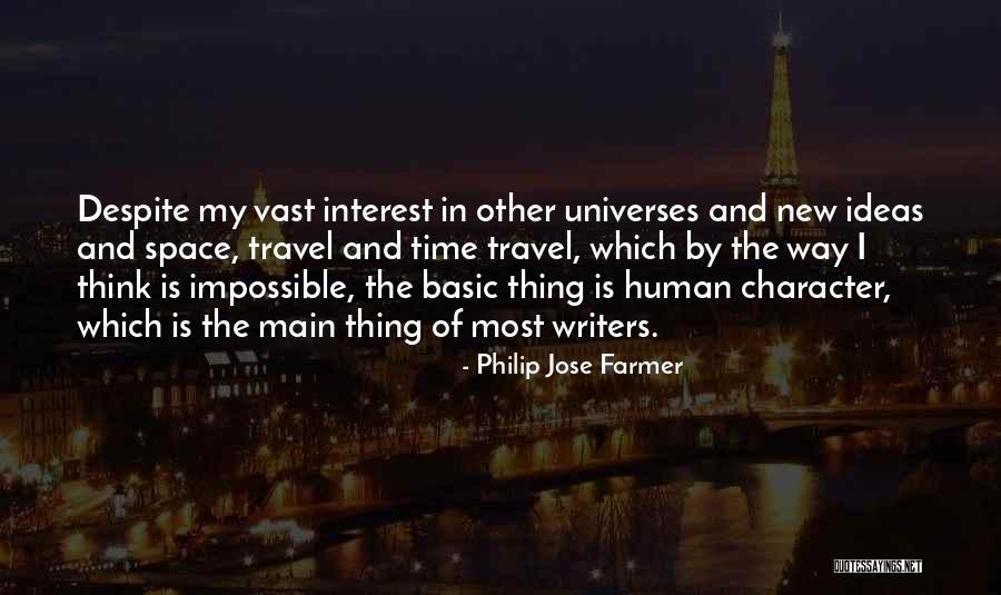 Far From Basic Quotes By Philip Jose Farmer Far From Basic Quotes By Philip Jose Farmer