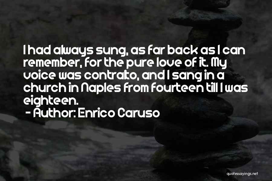 Far From Love Quotes By Enrico Caruso