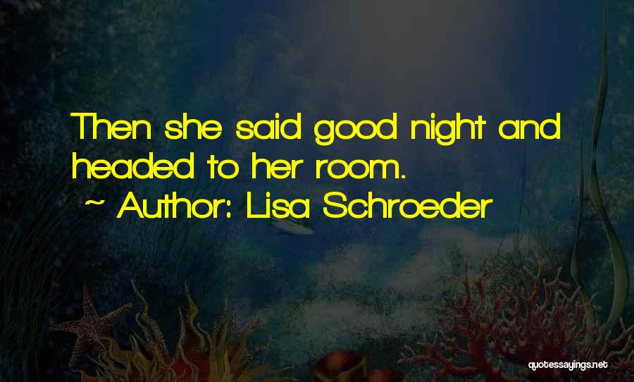Far From You Lisa Schroeder Quotes By Lisa Schroeder