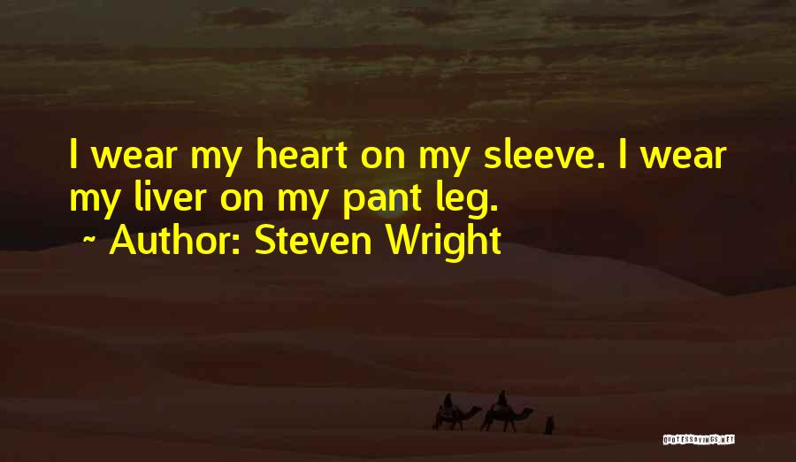 Far From Your Liver Quotes By Steven Wright