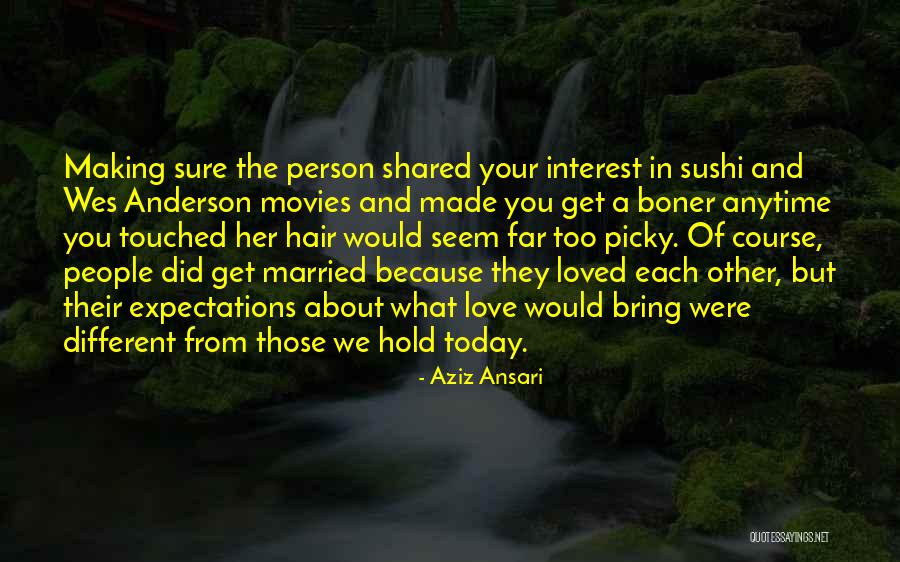 Far From Your Love Quotes By Aziz Ansari Far From Your Love Quotes By Aziz Ansari