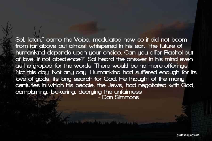 Far From Your Love Quotes By Dan Simmons Far From Your Love Quotes By Dan Simmons