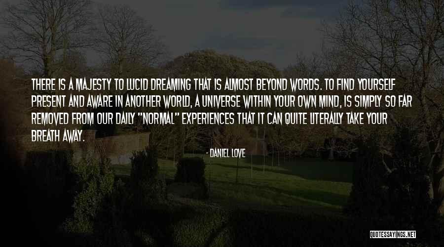 Far From Your Love Quotes By Daniel Love Far From Your Love Quotes By Daniel Love