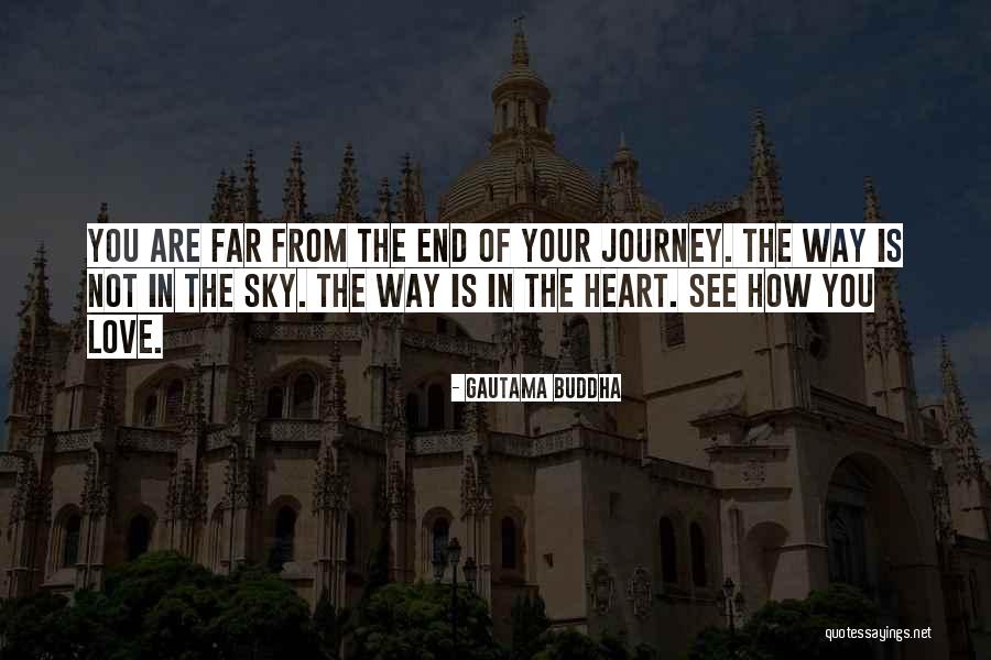 Far From Your Love Quotes By Gautama Buddha Far From Your Love Quotes By Gautama Buddha