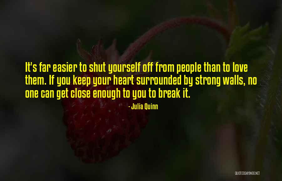 Far From Your Love Quotes By Julia Quinn Far From Your Love Quotes By Julia Quinn
