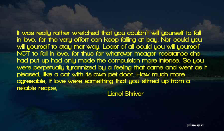 Far From Your Love Quotes By Lionel Shriver Far From Your Love Quotes By Lionel Shriver