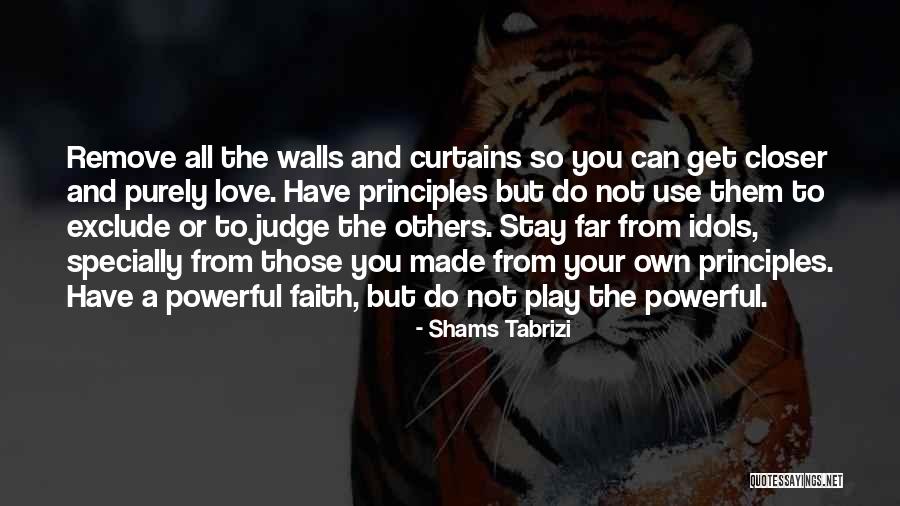 Far From Your Love Quotes By Shams Tabrizi Far From Your Love Quotes By Shams Tabrizi