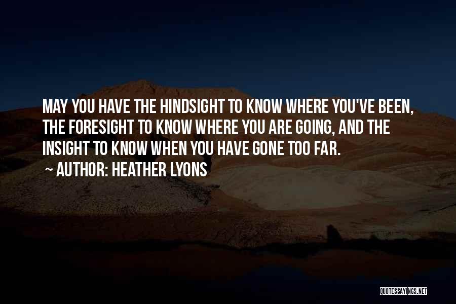 Far Going Quotes By Heather Lyons