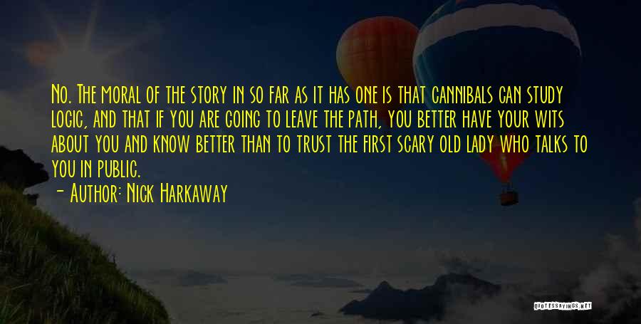 Far Going Quotes By Nick Harkaway