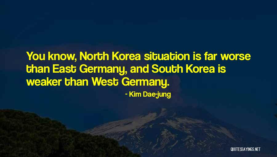 Far North Quotes By Kim Dae-jung Far North Quotes By Kim Dae-jung