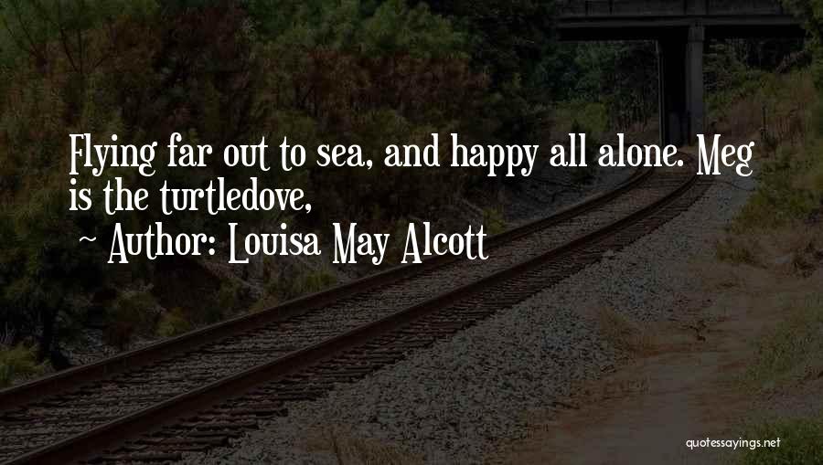 Far Out Quotes By Louisa May Alcott