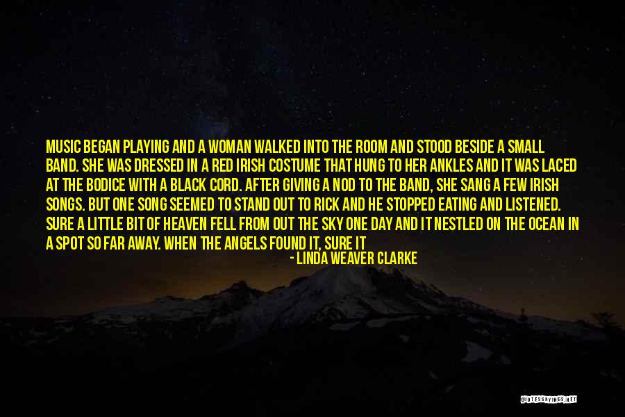 Far Out There Quotes By Linda Weaver Clarke